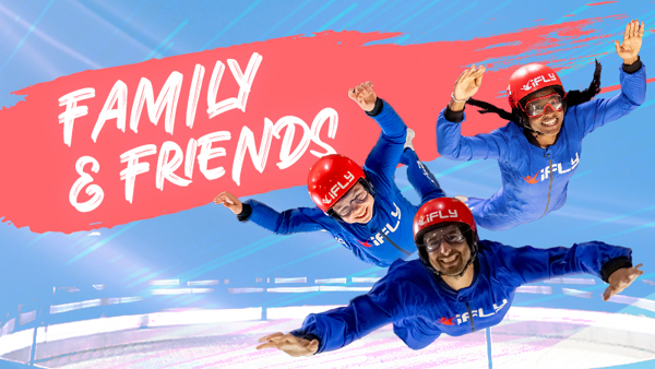 11 02 Ifly CA Family & Friends Thumbnail EN